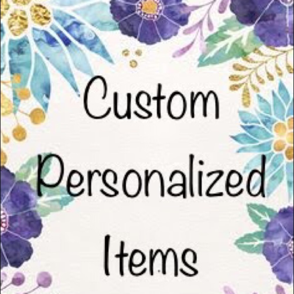 Custom & Personalized Items